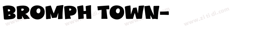 BROMPH TOWN字体转换